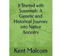 It Started with Susannah: A Genetic and Historical Journey into Native Ancestry