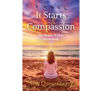 It Starts with Compassion Workbook