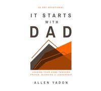 It Starts With Dad