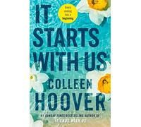 It Starts with Us the highly anticipated sequel to IT ENDS WITH US - Versione inglese