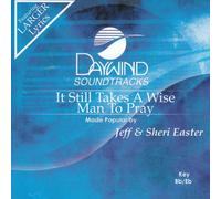 It Still Takes A Wise Man To Pray [Accompaniment/Performance Track]