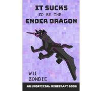 It Sucks To Be The Ender Dragon