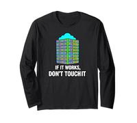 IT Sysadmin Tech Support If It Works Don't Touch It Maglia a Manica