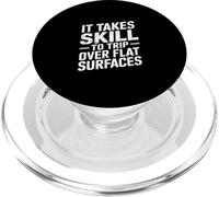 It Takes Skill To Trip Over Flat Surfaces Goffo |- PopSockets PopGrip per MagSafe