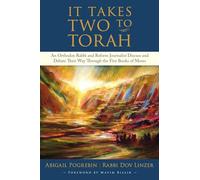 It Takes Two to Torah: An Orthodox Rabbi and Reform Journalist Discuss and Debate Their Way Through the Five Books of Moses