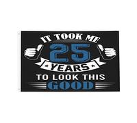 It Took Me 25 Years To Look This Good 25Th Bandiera Da Giardino Robuste Flag Con 2 Occhielli Bandiera Per Festival Casa Portico 90X150Cm