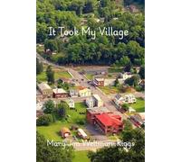 It Took My Village