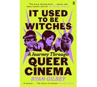 It Used to be Witches: A Journey Through Queer Cinema