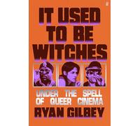 Ryan Gilbey It Used to be Witches (Copertina rigida) (PRESALE 05/06/2025)