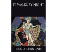 It Walks by night