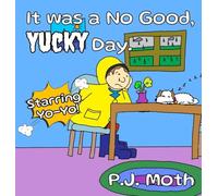 It was a No Good, Yucky Day.