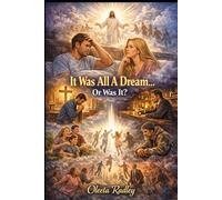 IT WAS ALL A DREAM...OR WAS IT?