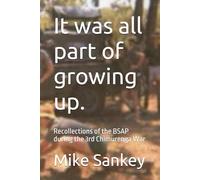 It was all part of growing up.: Recollections of the BSAP during the 3rd Chimurenga War
