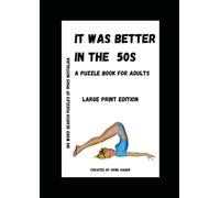 It Was Better in the 50s: A Word Search Puzzle Book for Adults