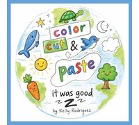 It was good: Color, cut and paste the creation