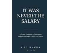 It Was Never the Salary: A Down Payment, a Guarantee, and Success That Looks Like Effort