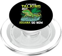 It Was Nice Talking but Iguana Go Now Iguana Funny Pun PopSockets PopGrip per MagSafe