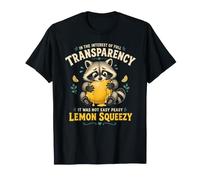 It Was Not Easy Peasy Lemon Squeezy - Divertente Procione Maglietta