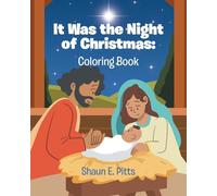 It Was the Night of Christmas: Coloring Book