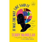 It Was the Way She Said It: Short Stories, Essays, and Wisdom