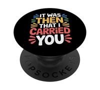 It Was Then That I Carried You - PopSockets PopGrip Adesivo