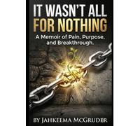 It Wasn't All For Nothing