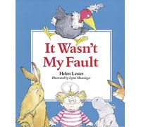 It Wasn't My Fault