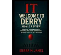 It: Welcome to Derry Movie Review: Spoiler-Free Episode Breakdowns, Character Arcs, Themes, Horror Craft & Viewer Toolkit for HBO’s 2025 Prequel