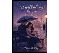 It will always be you