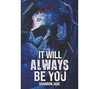 It Will Always Be You: A Second Chance Dark Mafia Romance: 3