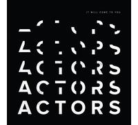 It Will Come To You - Actors (Audio cd)