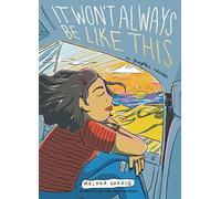 It Won't Always Be Like This: A Graphic Memoir - NUOVO