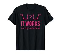 It Works On My Machine - Divertente Design Rosa per programmatori Maglietta