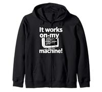 It Works On My Machine Funny Programmer Developer Coding Felpa con Cappuccio