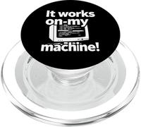 It Works On My Machine Funny Programmer Developer Coding PopSockets PopGrip per MagSafe