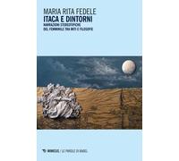 Itaca e dintorni. Narrazioni stereotipiche del femminile tra miti e filoso...