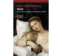 Itaca. Eroi, donne, potere tra vendetta e diritto