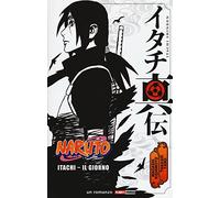 Itachi. Il giorno. Naruto