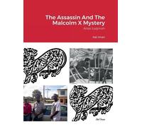 Ital Iman The Assassin And The Malcolm X Mystery (Copertina rigida)