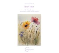 ITALA MELA: Tra Alfa e Omega: nella Grazia fino all’ultimo respiro