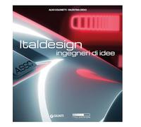 Italdesign. Ingegneri di idee. Ediz. a colori