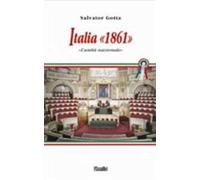Italia 1861. L'unità nazionale