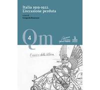 Italia 1919-1922. L'occasione perduta