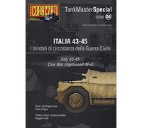 Italia 43-45. I blindati di circostanza della guerra civile. Tank master special. Ediz. italiana e inglese (Vol. 4)
