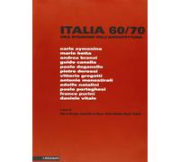 Italia 60/70. Una Stagione dell'Architettura - [Il Poligrafo]