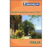 Italia. Alberghi & agriturismi a meno di 100 Euro