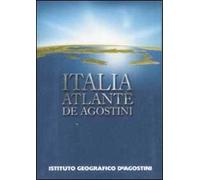 Italia. Atlante De Agostini