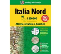 Italia. Atlante stradale e turistico 200.000. Nord