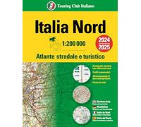 Italia. Atlante stradale e turistico 200.000. Nord