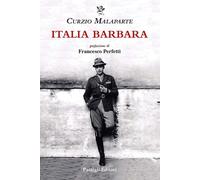 Italia barbara [Paperback] [Jan 30, 2026] Malaparte, Curzio and Perfetti, France